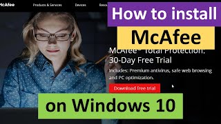 How to Install McAfee on Windows 10 [upl. by Adnuahs657]