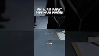 PIN AJAIB DAPAT BERPINDAH DIMENSI [upl. by Diley]