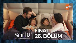 Safir 26 Bölüm  Final atvturkiye [upl. by Nnaul]