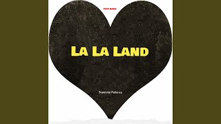 LA LA LAND [upl. by Neirad]