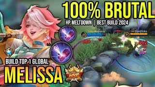 MELISSA BEST BUILD 2024  BUILD TOP 1 GLOBAL MELISSA GAMEPLAY  MOBILE LEGENDS✓ [upl. by Shari]