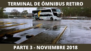 Terminal De Retiro  Parte 3  Noviembre 2018 [upl. by Atinnod]