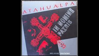 ATAHUALPA  In Nomine Patris Ataros Version  1993 [upl. by Iahs]