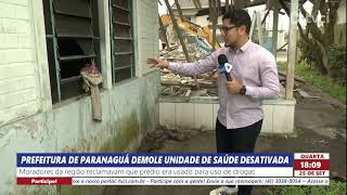 PREFEITURA DE PARANAGUÁ DEMOLE UNIDADE DE SAÚDE DESATIVADA [upl. by Ushijima]