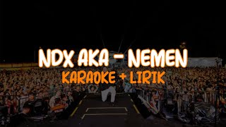 NDX AKA  Nemen Hip Hop Dangdut Version  Karaoke  Lirik  Reverse Time [upl. by Kimmel]