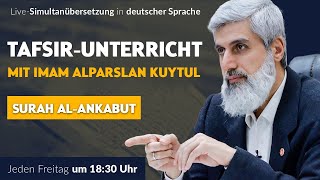 Live  TafsirUnterricht mit Imam Alparslan Kuytul  Sura AlAnkabut ab Vers 51 DEUTSCH [upl. by Raphael690]