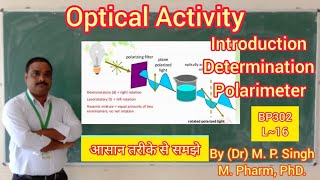 Optical Activity  Introduction Determination  Polarimeter  BP 302T  L16 [upl. by Aisad]