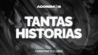 TANTAS HISTORIAS  Christine DClario  Letra [upl. by Turoff]