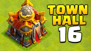 New Update  Town Hall 16 in Clash of Clans [upl. by Nitsew]