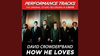 How He Loves Low Key Performance Track Without Background Vocals [upl. by Knowlton]