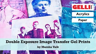 Create Double Exposure Image Transfer Gel Prints With Gelli Arts® by Marsha Valk [upl. by Hogen]