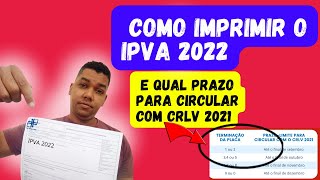 COMO IMPRIMIR O IPVA 2022 PASSO A PASSO E PRAZO FINAL PARA CIRCULAR COM O CRLV 2021  Detran PE [upl. by Lamaaj]