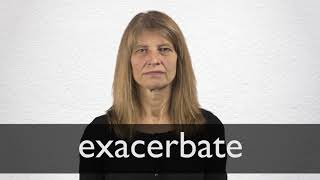 How to pronounce EXACERBATE in British English [upl. by Franny]