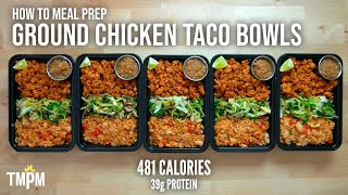 This Dish is in My Top 10 Favorite Meal Prep Recipes of All Time  Ground Chicken Taco Bowls [upl. by Neyuq161]