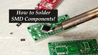 How to Solder SMD Components [upl. by Adamo]