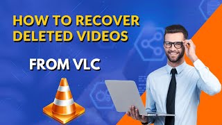 How To Recover Deleted VLC Videos Ways To Recover Deleted Files From VLC [upl. by Chaker]