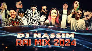 Dj Nassim  Rai Mix 2024  mashup video mix [upl. by Aisylla]