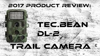 Product Review Tec Bean DL2 trail camera [upl. by Ajram]