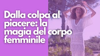 🔥La magia del corpo femminile [upl. by Tabitha993]