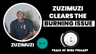 Ep 37 Zuzimuzi clears the burning issue why he actually wanted to burn the house [upl. by Grady]