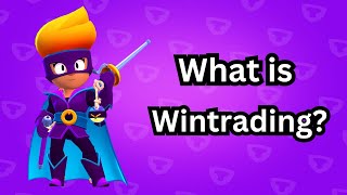 What is wintrading  Brawl stars [upl. by Symer]