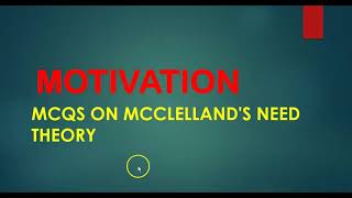 Important Mcqs on McClellands need theory of motivation [upl. by Kurzawa]