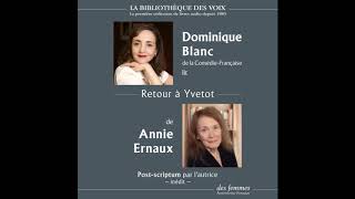 Retour à Yvetot dAnnie Ernaux lu par Dominique Reymond avec un postscriptum inédit de lautrice [upl. by Rissa]