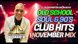 Old School Soul amp 90s Club Hits with DJ Jazzy D [upl. by Katharina415]