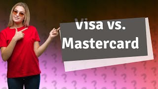 Is A Visa card the same as a Mastercard [upl. by Johst100]