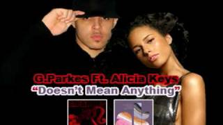 GParkes Ft Alicia Keys  Doesnt Mean Anything quotremixquot [upl. by Nylirad]