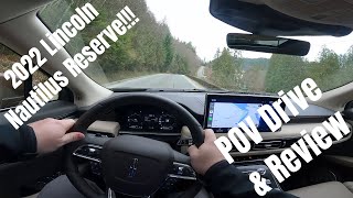 2022 Lincoln Nautilus Reserve  POV Drive amp Review [upl. by Diantha749]