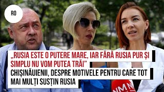 Chișinăuienii despre motivele pentru care tot mai mulți susțin Rusia [upl. by Hartnett954]