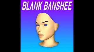 Blank Banshee  Teen Pregnancy [upl. by Zeculon]