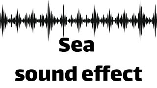 Sea sound effect no copyright [upl. by Hauhsoj]