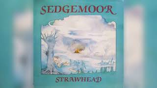 Strawhead  Sedgemoor Full Album [upl. by Eedya]