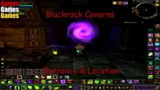 Blackrock Caverns Entrance amp Location World of Warcraft Cataclysm [upl. by Billen]