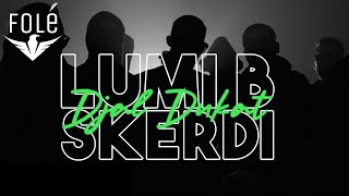 Lumi B ft Skerdi  Djal dukat [upl. by Atauqal]