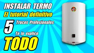 🧢 Como INSTALAR un termo eléctrico 👉 FÁCIL Y RAPIDO [upl. by Steep139]