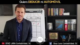 Reglas para DEDUCIR un AUTOMÓVIL  Deducciones Inteligentes  DÍAZ LARA  Diego Alberto Díaz [upl. by Ynes257]