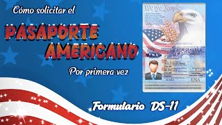 Cómo solicitar el 🇺🇸PASAPORTE AMERICANO🇺🇸 por primera vez [upl. by Ezequiel]