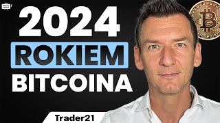 TERAZ albo NIGDY 2024 ROKIEM BITCOINA Nadchodzą NOWE REKORDY Cezary Głuch TRADER21 [upl. by Esila726]