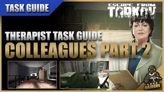 Colleagues Part 2 1212  Therapist Task Guide  Escape From Tarkov EFT [upl. by Ilrebma571]