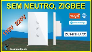 AGORA SIM SEM NEUTRO 110V 220V compatível HUB TUYA e SMARTTHINGS [upl. by Harrow35]