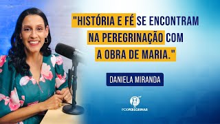 Daniela Miranda  Comunidade Canção Nova  Peregrinação  PodPeregrinar  16 [upl. by Ogires]