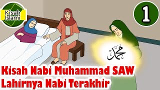 Nabi Muhammad SAW Part 1  Lahirnya Nabi Terakhir  Kisah Islami Channel [upl. by Dorothee683]