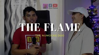 The Flame Duet version cover by TheNumocks [upl. by Becker916]