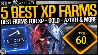 New World 5 BEST XP FARMS  Fast Level 60  Fast Weapon Xp Character XP Loot Gold Azoth amp More [upl. by Anits842]