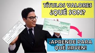 ¿QUÉ SON LOS TÍTULOS VALORES  Curso de Títulos Valores Perú Ep 1 [upl. by Ahsikcin]