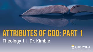 Theology I Attributes of God part 1 [upl. by Noslen733]