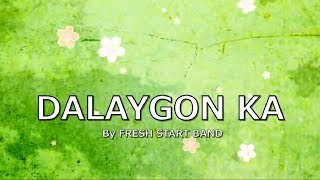 Dalaygon Ka by FJCCI ZION BANDOfficial Lyric Video [upl. by Krebs]